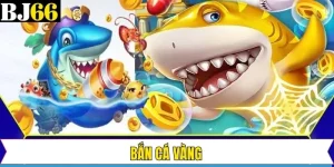 Bắn Cá Vàng - Khám Phá Và Chinh Phục Đại Dương Kỳ Thú