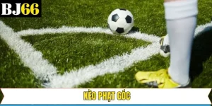 Kèo Phạt Góc - Hình Thức Đặt Cược Bóng Đá Phổ Biến Nhất