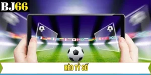 Kèo Tỷ Số - Trải Nghiệm Cá Cược Hấp Dẫn Nhất Hiện Nay