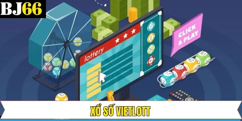 Vietlott – Hình Thức Dự Đoán Xổ Số Hấp Dẫn Tại BJ66